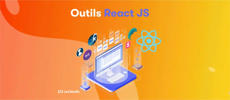 outils de développement React JS