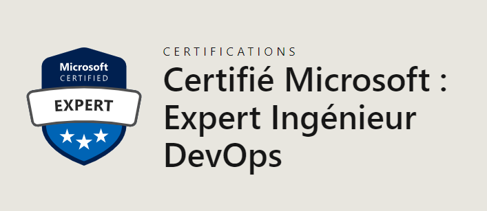 Certifié Microsoft  Expert Ingénieur DevOps