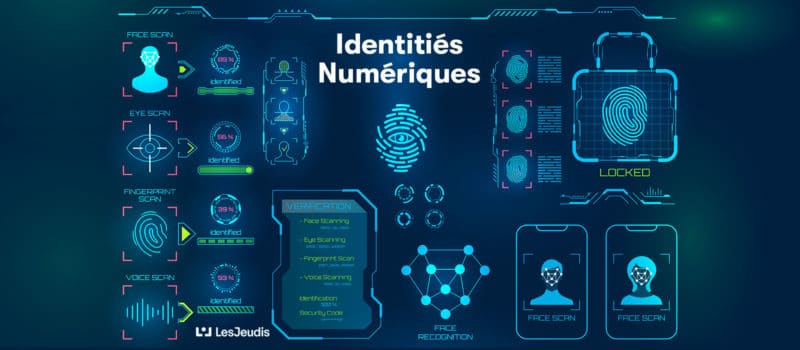 les identités numeriques: empreint digital, reconnaissance de voix, reconnaissance facial...