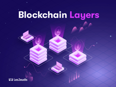 les couches ou layers de la blockchain