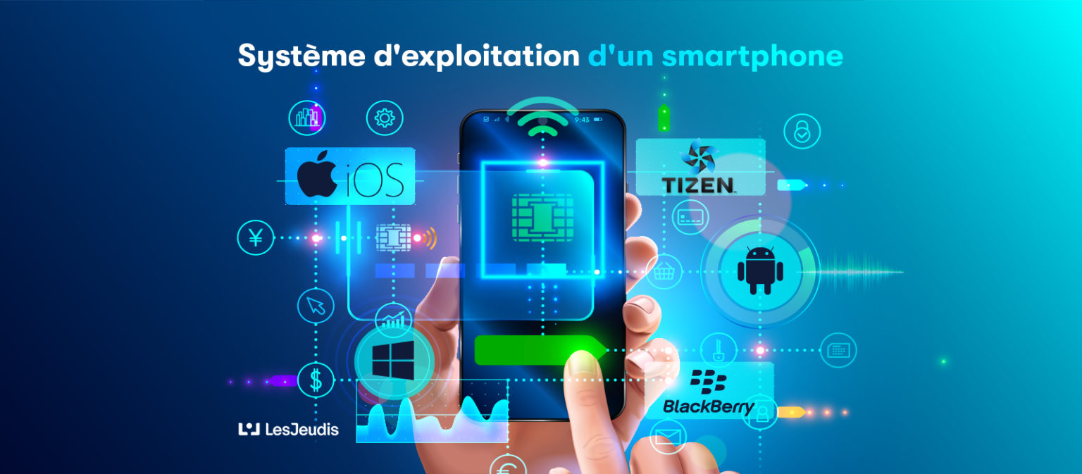 Système d’exploitation d’un smartphone : rôle, classification et